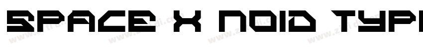SPACE X NOID TYPEFAC字体转换